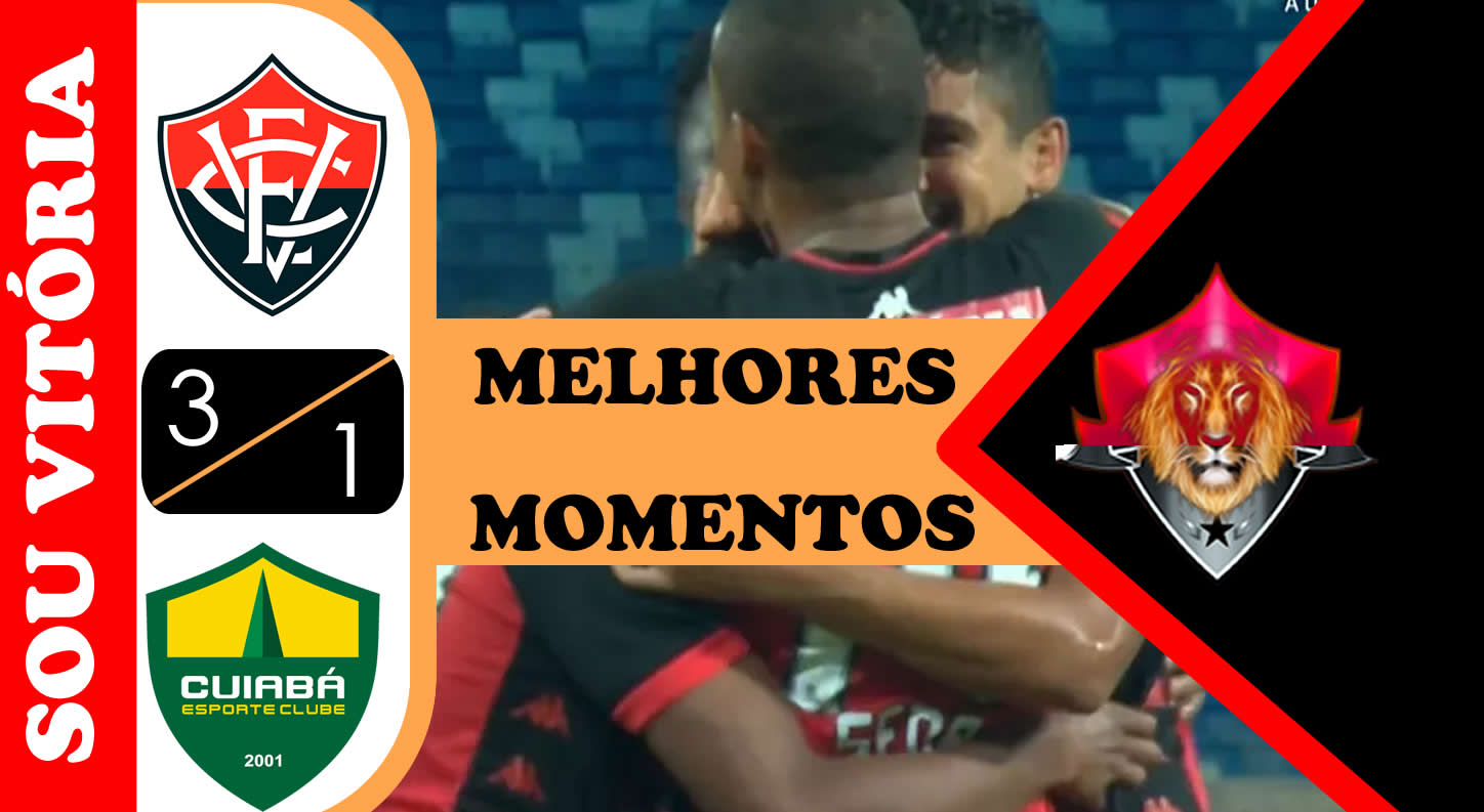 Cuiabá 1 x 3 Vitória melhores momentos