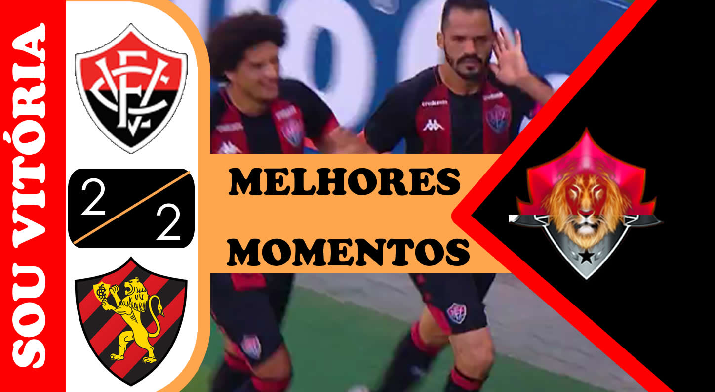 Melhores Momentos Vitória 2 x 2 Sport