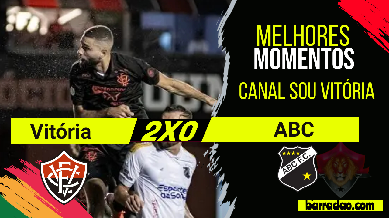 Melhores Momentos Vitória 2 x 0 ABC