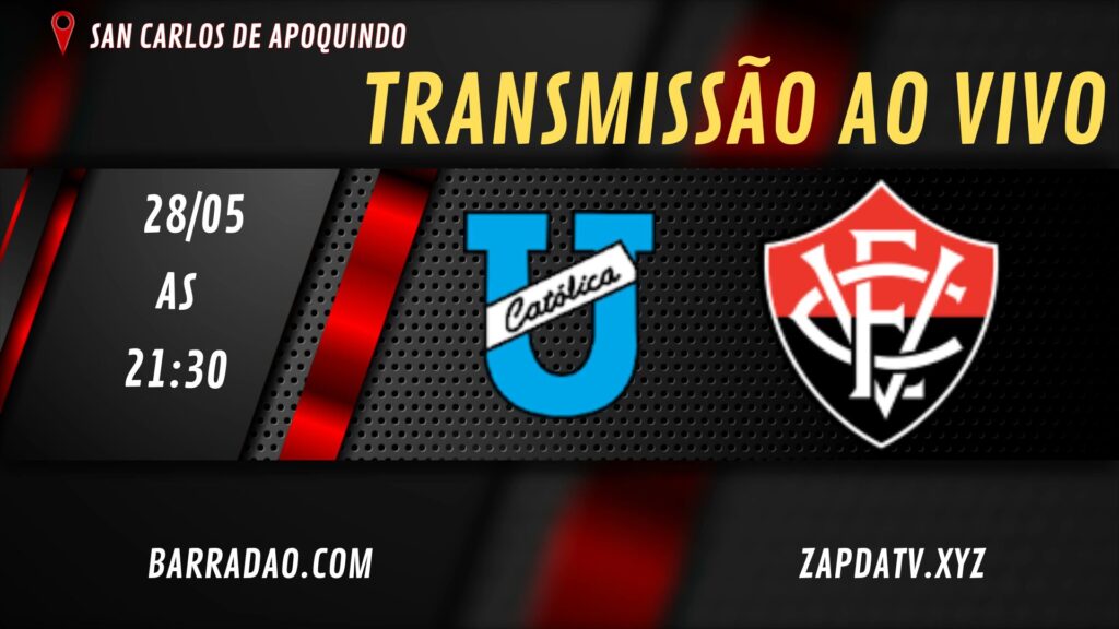 Universidad Católica x Vitória ao vivo