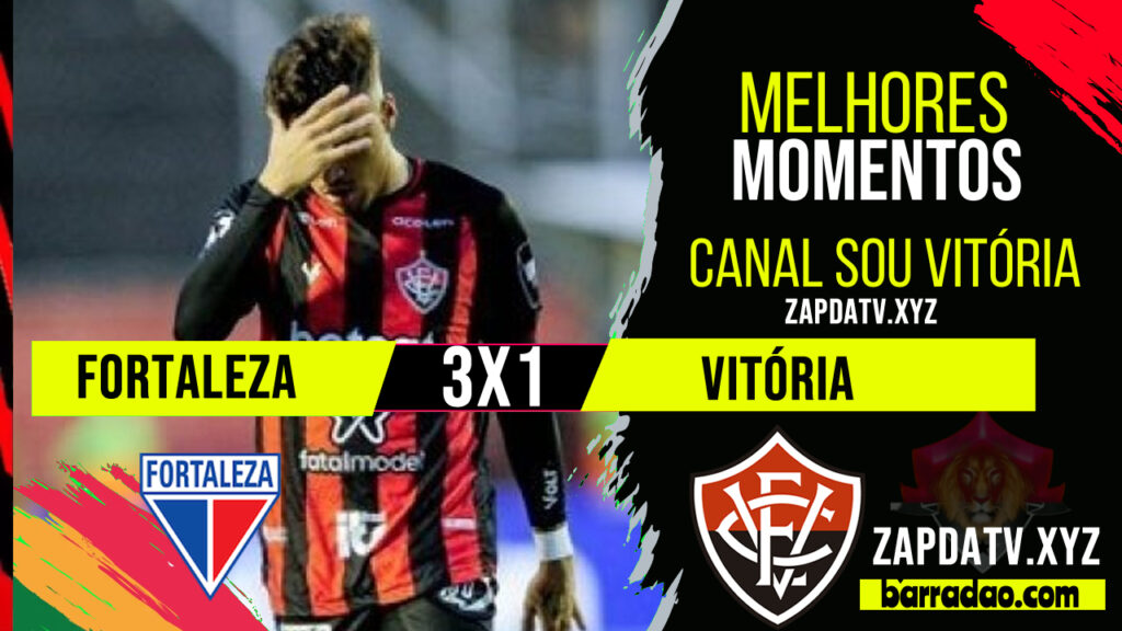 Melhores Momentos: Fortaleza 3 x 1 Vitória